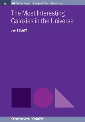 Les galaxies les plus intéressantes de l'univers - The Most Interesting Galaxies in the Universe