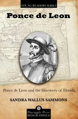 Ponce de Leon et la découverte de la Floride - Ponce de Leon and the Discovery of Florida