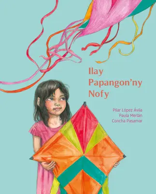 Ilay Papangon'ny Nofy (le cerf-volant des rêves) - Ilay Papangon'ny Nofy (the Kite of Dreams)