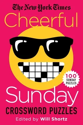 Les mots croisés du dimanche du New York Times : 100 mots croisés du dimanche - The New York Times Cheerful Sunday Crosswords: 100 Sunday Puzzles