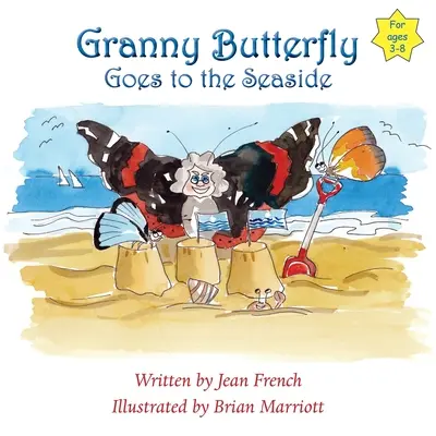 Mamie Papillon va au bord de la mer - Granny Butterfly Goes to the Seaside