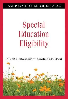 L'éligibilité à l'éducation spéciale : Un guide pas à pas pour les éducateurs - Special Education Eligibility: A Step-By-Step Guide for Educators