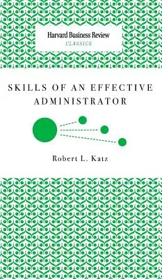 Compétences d'un administrateur efficace - Skills of an Effective Administrator