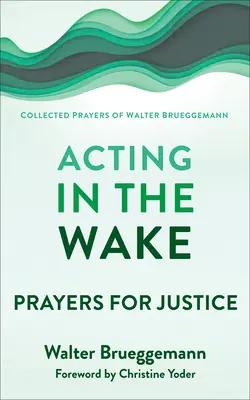 Agir dans le sillage - Acting in the Wake