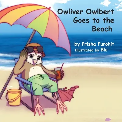 Owliver Owlbert va à la plage - Owliver Owlbert Goes to the Beach