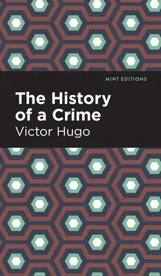 Histoire d'un crime - History of a Crime