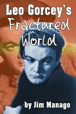 Le monde fracturé de Leo Gorcey - Leo Gorcey's Fractured World