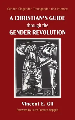 Guide du chrétien dans la révolution du genre - A Christian's Guide through the Gender Revolution