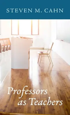 Les professeurs en tant qu'enseignants - Professors as Teachers