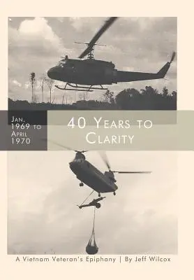 40 ans de clarté : L'épiphanie d'un vétéran du Viêt Nam - 40 Years to Clarity: A Vietnam Veteran's Epiphany