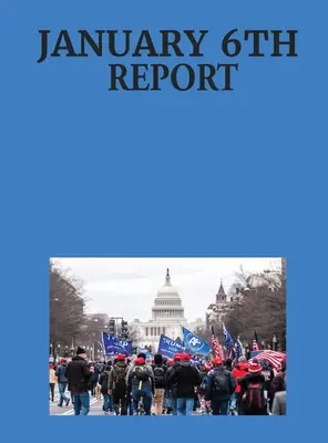 Rapport du 6 janvier - January 6th Report