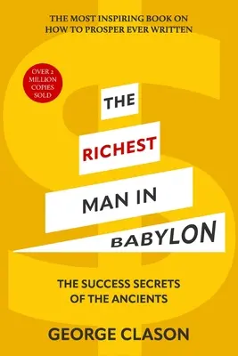 L'homme le plus riche de Babylone (Warbler Classics Illustrated Edition) - The Richest Man in Babylon (Warbler Classics Illustrated Edition)