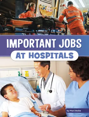 Les emplois importants dans les hôpitaux - Important Jobs at Hospitals