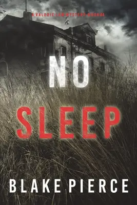 No Sleep (Valerie Law FBI Suspense Thriller - Livre 4) - No Sleep (A Valerie Law FBI Suspense Thriller-Book 4)