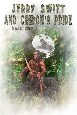 Jerry Swift et l'orgueil de Chiron - Jerry Swift and Chiron's Pride