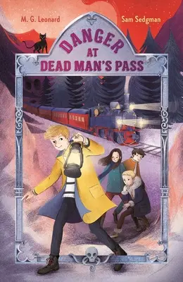 Danger au col de l'homme mort : Aventures en train #4 - Danger at Dead Man's Pass: Adventures on Trains #4