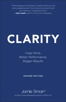 La clarté : Un esprit clair, de meilleures performances, de plus grands résultats - Clarity: Clear Mind, Better Performance, Bigger Results