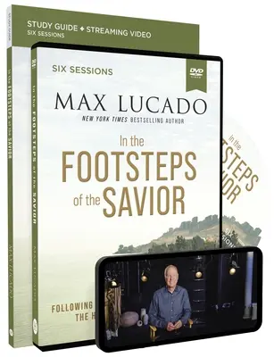 Guide d'étude sur les pas du Sauveur avec DVD : Suivre Jésus en Terre Sainte - In the Footsteps of the Savior Study Guide with DVD: Following Jesus Through the Holy Land