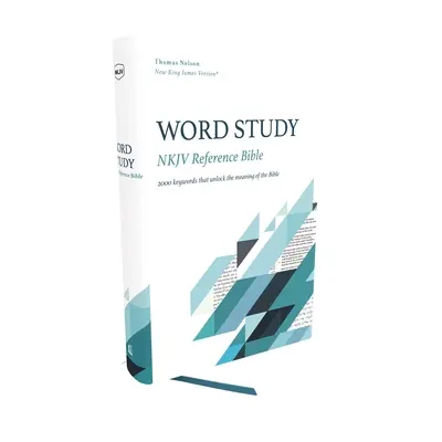 Nkjv, Word Study Reference Bible, Hardcover, Red Letter, Comfort Print : 2.000 mots-clés qui dévoilent le sens de la Bible - Nkjv, Word Study Reference Bible, Hardcover, Red Letter, Comfort Print: 2,000 Keywords That Unlock the Meaning of the Bible