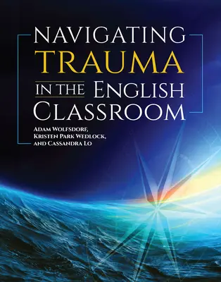 La gestion des traumatismes dans la classe d'anglais - Navigating Trauma in the English Classroom