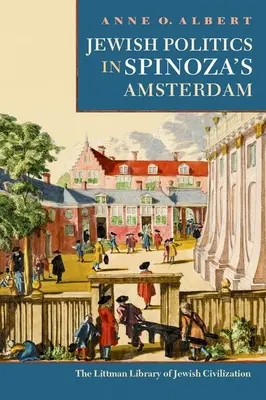 La politique juive dans l'Amsterdam de Spinoza - Jewish Politics in Spinoza's Amsterdam