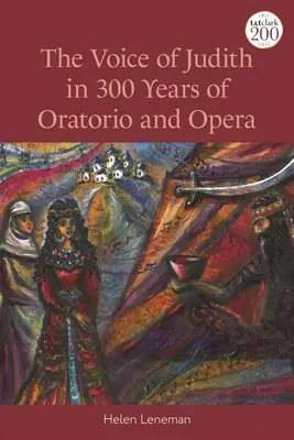 La voix de Judith dans 300 ans d'oratorio et d'opéra - The Voice of Judith in 300 Years of Oratorio and Opera