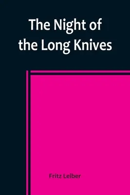 La nuit des longs couteaux - The Night of the Long Knives