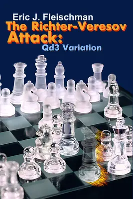 L'attaque Richter-Veresov : Variante Qd3 - The Richter-Veresov Attack: Qd3 Variation