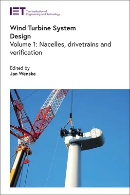 Conception de systèmes éoliens : Nacelles, chaînes cinématiques et vérification - Wind Turbine System Design: Nacelles, Drivetrains and Verification