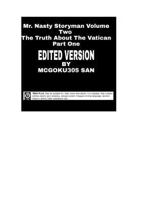 Mr Nasty Storyman Volume Two The Truth About The Vatican Part One Edited Version : Mr Nasty Storyman Volume 2 La vérité sur le Vatican Première partie - Mr Nasty Storyman Volume Two The Truth About The Vatican Part One Edited Version: Mr Nasty Storyman Volume Two The Truth About The Vatican Part One