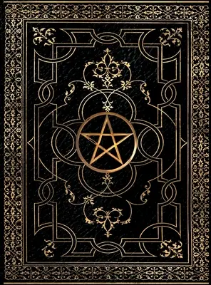 La sorcellerie pour les débutants : Un livre d'ombres et un grimoire pratiques 2-en-1 pour la nouvelle sorcière - Witchcraft for Beginners: A Practical 2-in-1 Book of Shadows & Grimoire for the New Witch