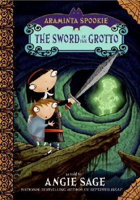 Araminta Spookie 2 : L'épée dans la grotte - Araminta Spookie 2: The Sword in the Grotto