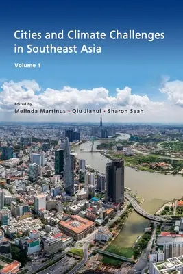 Les villes et les défis climatiques en Asie du Sud-Est - Cities and Climate Challenges in Southeast Asia