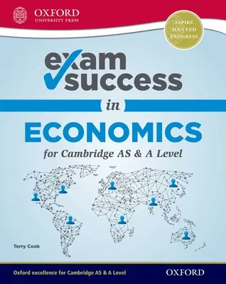 Réussir l'examen d'économie pour le Cambridge as & a Level - Exam Success in Economics for Cambridge as & a Level