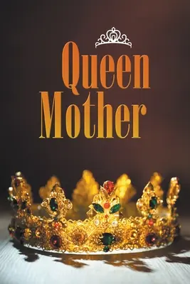 La Reine Mère - Queen Mother