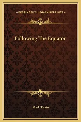 Suivre l'équateur - Following The Equator