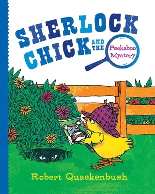 Sherlock Chick et le mystère Peekaboo - Sherlock Chick and the Peekaboo Mystery