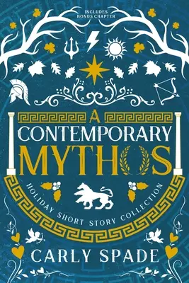 Une collection de nouvelles contemporaines sur les mythes et les fêtes - A Contemporary Mythos Holiday Short Story Collection