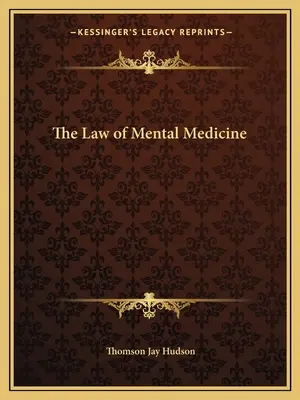 La loi de la médecine mentale - The Law of Mental Medicine