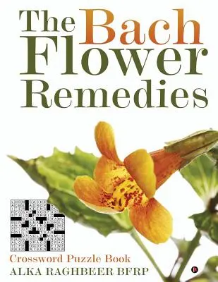 Les fleurs de Bach : Livre de mots croisés - The Bach Flower Remedies: Crossword Puzzle Book