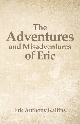 Les aventures et mésaventures d'Eric - The Adventures and Misadventures of Eric