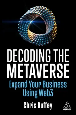 Décoder le Metaverse : Développez votre activité grâce à Web3 - Decoding the Metaverse: Expand Your Business Using Web3