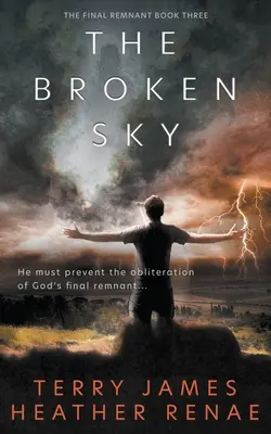 Le ciel brisé : Une fantaisie chrétienne post-apocalyptique - The Broken Sky: A Post-Apocalyptic Christian Fantasy