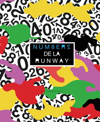 Num8ers de la Runway : Compter à la mode en anglais et en français - Num8ers de la Runway: Fashionable Counting in English and French