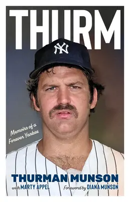 Thurm : Mémoires d'un éternel Yankee - Thurm: Memoirs of a Forever Yankee