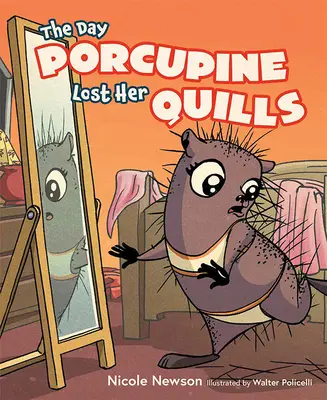 Le jour où le porc-épic a perdu ses piquants - The Day Porcupine Lost Her Quills
