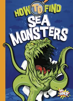 Comment trouver les monstres marins - How to Find Sea Monsters