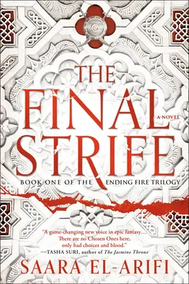 The Final Strife : Le premier livre de la trilogie Ending Fire - The Final Strife: Book One of the Ending Fire Trilogy