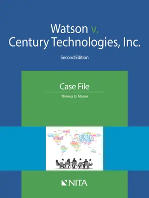 Watson c. Century Technologies, Inc : Dossier de l'affaire - Watson v. Century Technologies, Inc.: Case File