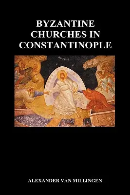 Les églises byzantines à Constantinople (Hardback) - Byzantine Churches in Constantinople (Hardback)